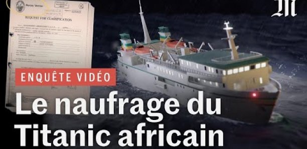 Naufrage du « Joola » : Enquête sur le Titanic africain